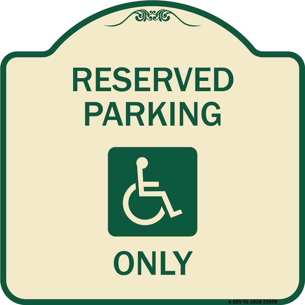 W/ NY Compliance Reserved Parking W/ Access Icon Heavy-Gauge Aluminum Sign, 18" x 18", TG-1818-22698